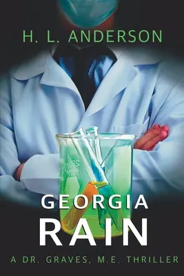 Georgia Rain: Ein Dr. Graves, M. E. Thriller - Georgia Rain: A Dr. Graves, M. E. Thriller