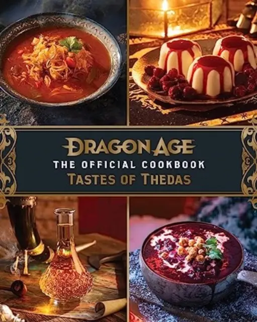 Dragon Age: Das offizielle Kochbuch - Dragon Age: The Official Cookbook