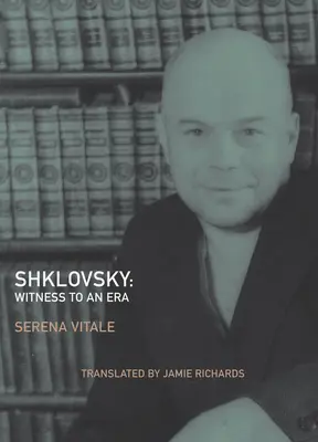 Schklowsky: Zeuge einer Ära - Shklovsky: Witness to an Era
