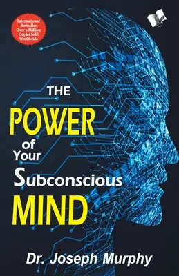 Die Kraft Ihres Unterbewusstseins - The Power of Your Subconscious Mind