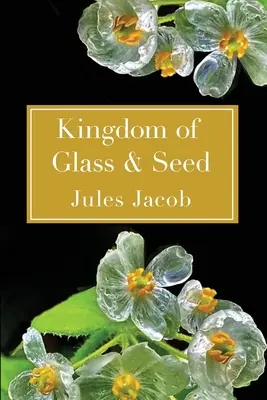 Königreich von Glas & Saatgut - Kingdom of Glass & Seed