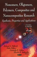 Monomere, Oligomere, Polymere, Verbundwerkstoffe und Nanoverbundstoffe - Synthese, Eigenschaften und Anwendungen - Monomers, Oligomers, Polymers, Composites, & Nanocomposites Research - Synthesis, Properties & Applications