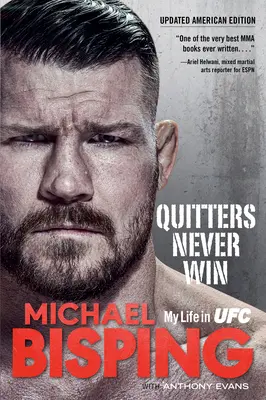 Quitters Never Win: Mein Leben in der Ufc -- Die amerikanische Ausgabe - Quitters Never Win: My Life in Ufc -- The American Edition