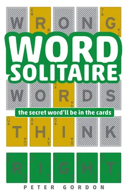 Wort Solitaire: Das geheime Wort wird in den Karten sein - Word Solitaire: The Secret Word'll Be in the Cards