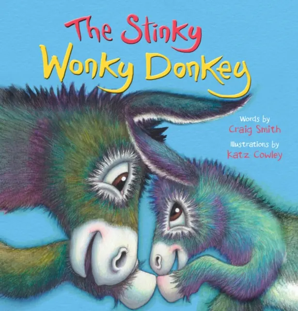 Stinky Wonky Donkey - Von den Machern von The Wonky Donkey, dem witzigen Nummer-1-Weltbestseller! - Stinky Wonky Donkey - From the creators of The Wonky Donkey, the hilarious number 1 global bestseller!