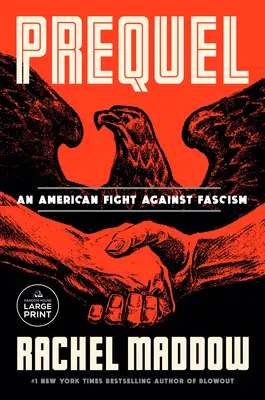 Vorgeschichte: Ein amerikanischer Kampf gegen den Faschismus - Prequel: An American Fight Against Fascism