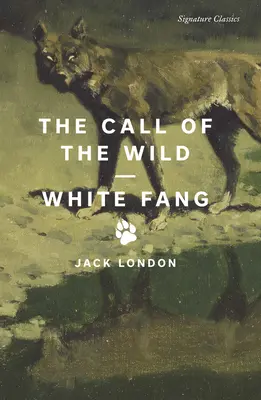 Der Ruf der Wildnis und Der weiße Fang - The Call of the Wild and White Fang