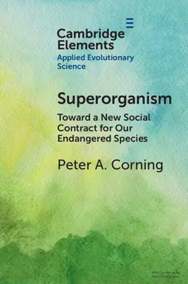 Superorganismus: Auf dem Weg zu einem neuen Gesellschaftsvertrag für unsere bedrohten Arten - Superorganism: Toward a New Social Contract for Our Endangered Species