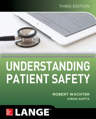 Patientensicherheit verstehen, Dritte Auflage - Understanding Patient Safety, Third Edition
