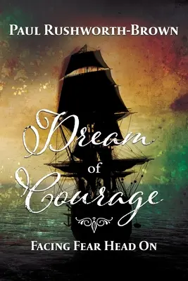 Traum des Mutes: Der Angst die Stirn bieten - Dream of Courage: Facing Fear Head On