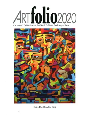 Artfolio2020: Eine kuratierte Sammlung der spannendsten Künstler der Welt - Artfolio2020: A Curated Collection of the World's Most Exciting Artists