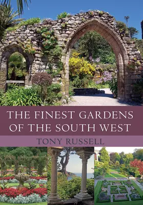 Schönste Gärten des Südwestens - Finest Gardens of the South West