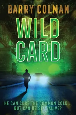 Wild Card: Er kann die Erkältung heilen - aber kann er auch am Leben bleiben? - Wild Card: He Can Cure The Common Cold - But Can He Stay Alive?