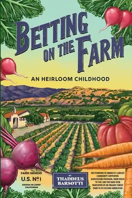 Wetten auf den Bauernhof: Eine ererbte Kindheit - Betting on the Farm: An Heirloom Childhood