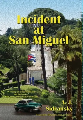 Vorfall in San Miguel - Incident at San Miguel