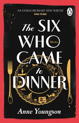 Sechs, die zum Essen kamen - Geschichten des für den Costa Award nominierten Autors von MEET ME AT THE MUSEUM - Six Who Came to Dinner - Stories by Costa Award Shortlisted author of MEET ME AT THE MUSEUM