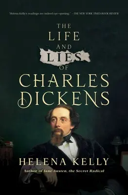 Das Leben und die Lügen von Charles Dickens - The Life and Lies of Charles Dickens