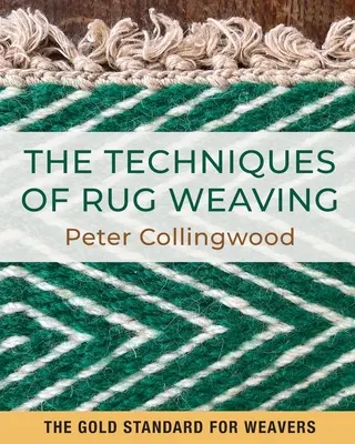 Die Techniken des Teppichwebens - The Techniques of Rug Weaving