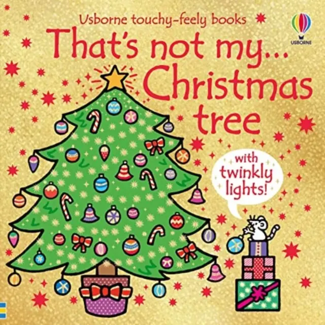 Das ist nicht mein Weihnachtsbaum... - Ein Weihnachtsbuch für Babys und Kleinkinder - That's Not My Christmas Tree... - A Christmas Book for Babies and Toddlers