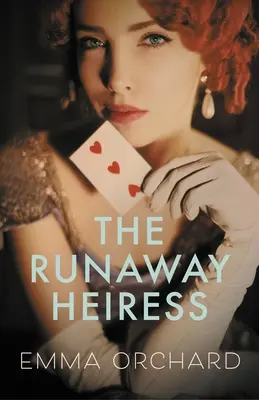 Die entlaufene Erbin - The Runaway Heiress