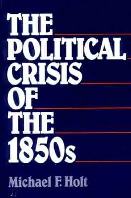 Die politische Krise in den 1850er Jahren - The Political Crisis of the 1850s