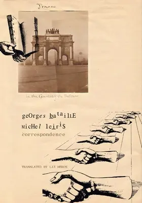 Korrespondenz - Georges Bataille und Michel Leiris - Correspondence - Georges Bataille and Michel Leiris