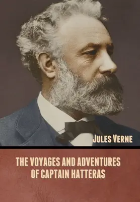 Die Reisen und Abenteuer des Kapitän Hatteras - The Voyages and Adventures of Captain Hatteras