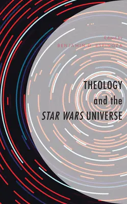 Theologie und das Star-Wars-Universum - Theology and the Star Wars Universe