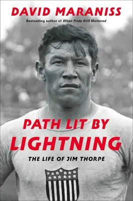 Vom Blitz erhellter Weg: Das Leben von Jim Thorpe - Path Lit by Lightning: The Life of Jim Thorpe