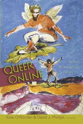 Queer Online: Medientechnologie und Sexualität - Queer Online: Media Technology and Sexuality