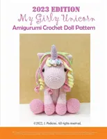 2023 My Girly Unicorn Amigurumi Häkelpuppen-Muster - 2023 My Girly Unicorn Amigurumi Crochet Doll Pattern