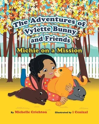 Die Abenteuer von Vylette Bunny und seinen Freunden: Michie auf einer Mission - The Adventures of Vylette Bunny and Friends: Michie on a Mission