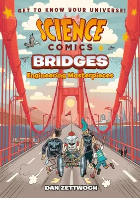 Wissenschaftscomics: Brücken: Meisterwerke der Technik - Science Comics: Bridges: Engineering Masterpieces