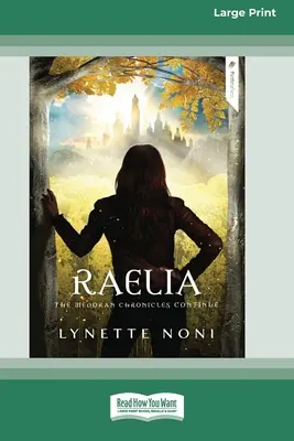 Raelia: Die Medoran-Chroniken (Buch 2) [Standard Großdruck 16 Pt Edition] - Raelia: The Medoran Chronicles (book 2) [Standard Large Print 16 Pt Edition]