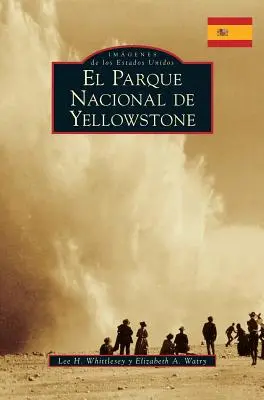 Yellowstone-Nationalpark (Spanische Fassung) - Yellowstone National Park (Spanish Version)
