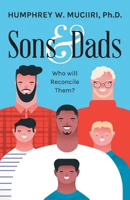 Söhne und Väter: Wer wird sie versöhnen? - Sons and Dads: Who Will Reconcile Them?