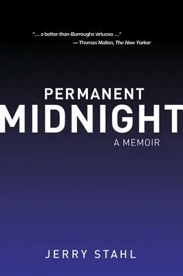 Ständige Mitternacht: Ein Memoir - Permanent Midnight: A Memoir