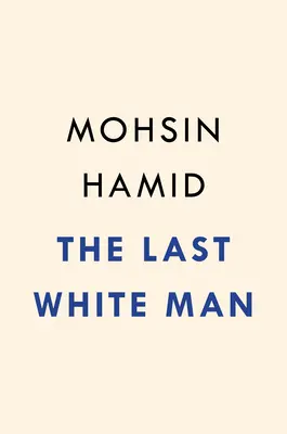 Der letzte weiße Mann - The Last White Man