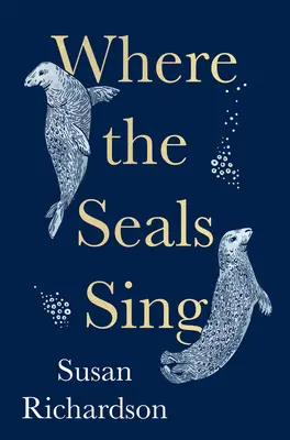 Wo die Robben singen - Where the Seals Sing
