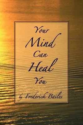 Dein Geist kann dich heilen - Your Mind Can Heal You