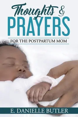 Gedanken und Gebete für die Mutter nach der Geburt - Thoughts and Prayers for the Postpartum Mom