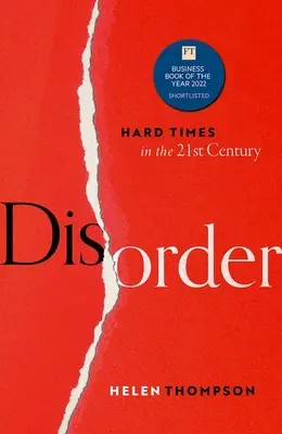 Unordnung: Harte Zeiten im 21. Jahrhundert - Disorder: Hard Times in the 21st Century