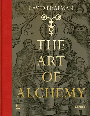 Die Kunst der Alchemie: Vom Mittelalter bis zur Neuzeit - Art of Alchemy: From the Middle Ages to Modern Times