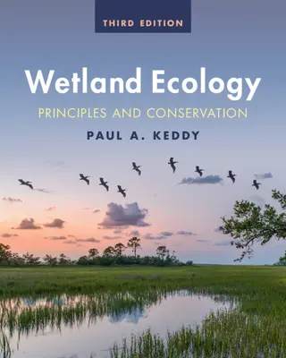 Ökologie der Feuchtgebiete: Prinzipien und Erhaltung - Wetland Ecology: Principles and Conservation