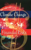 Klimawandel - Finanzielle Risiken - Climate Change - Financial Risks