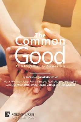 Das Gemeinwohl: Eine Einführung in den Personalismus - Common Good: An Introduction to Personalism