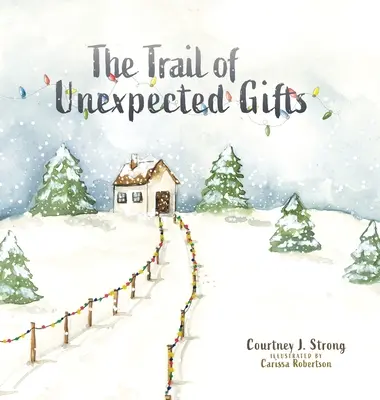 Die Spur der unerwarteten Geschenke - The Trail of Unexpected Gifts