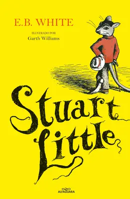 Stuart Little (Spanische Ausgabe) - Stuart Little (Spanish Edition)