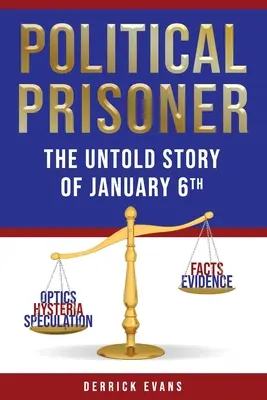 Politischer Gefangener: Die unerzählte Geschichte des 6. Januar - Political Prisoner: The Untold Story of January 6th