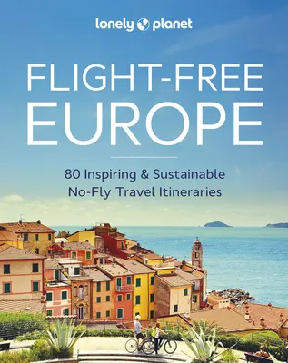 Lonely Planet Flugfreies Europa 1 - Lonely Planet Flight-Free Europe 1